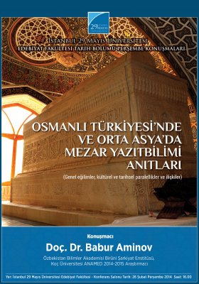 Osmanlı Türkiyesi'nde ve Orta Asya'da Mezar Yazıtbilimi Anıtları