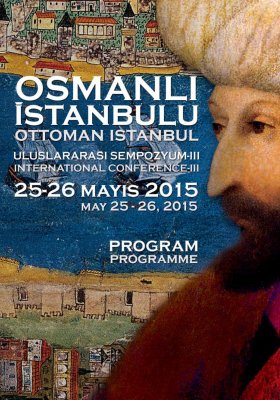 Osmanlı İstanbulu Uluslararası Sempozyum III