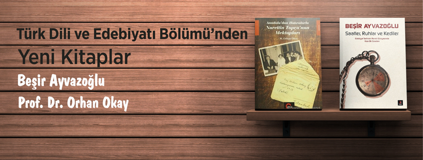 Türk Dili ve Edebiyatı Bölümü’nden Yeni Kitaplar