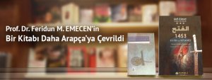 Prof. Dr. Feridun M. EMECEN\'in Bir Kitabı Daha Arapça\'ya Çevrildi
