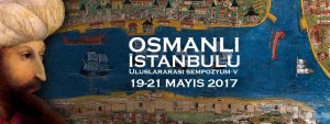 Uluslararası Osmanlı İstanbulu Sempozyumu - V