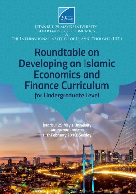 Roundtable on Developing an Islamic Economics and Finance Curriculum for Undergraduate Level