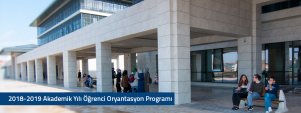 2018-2019 Akademik Yılı Hazırlık ve 1. Sınıflar Öğrenci Oryantasyon Programı