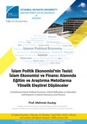 İslam Politik Ekonomisi'nin Tesisi: İslam Ekonomisi ve Finansı Alanında Eğitim ve Araştırma Metotlarına Yönelik Eleştirel Düşünceler