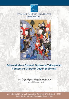 Erken Modern Osmanlı Ordusuna Yaklaşımlar: Yöntem ve Literatür Değerlendirmesi