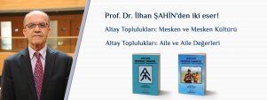 Üniversitemiz Öğretim Üyesi Prof. Dr. İlhan ŞAHİN’den İki Eser