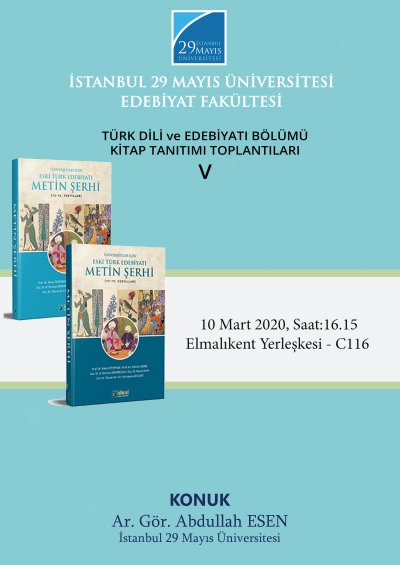 Türk Dili ve Edebiyatı Bölümü Kitap Tanıtımı Toplantıları V: Üniversiteler için Eski Türk Edebiyatı Metin Şerhi I-II