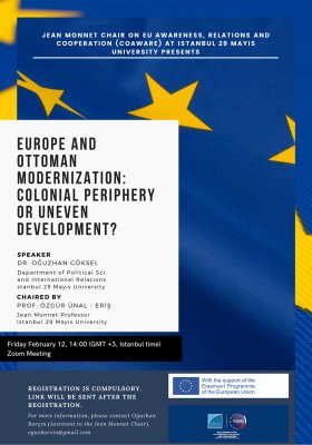Europe and Ottoman Modernization: Colonial Periphery or Uneven Development?