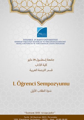 Arapça Mütercim ve Tercümanlık Bölümü - I. Öğrenci Sempozyumu