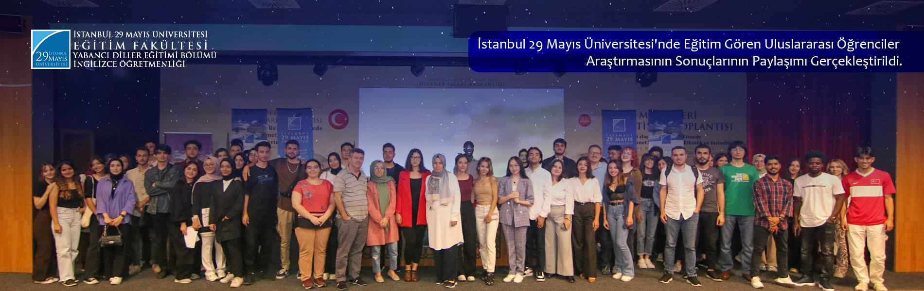 İstanbul 29 Mayıs Üniversitesi'nde Eğitim Gören Uluslararası Öğrenciler Araştırmasının Sonuçlarının Paylaşımı Gerçekleştirildi