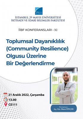İİBF Konferansları XI: Toplumsal Dayanıklılık (Community Resilience) Olgusu Üzerine Bir Değerlendirme