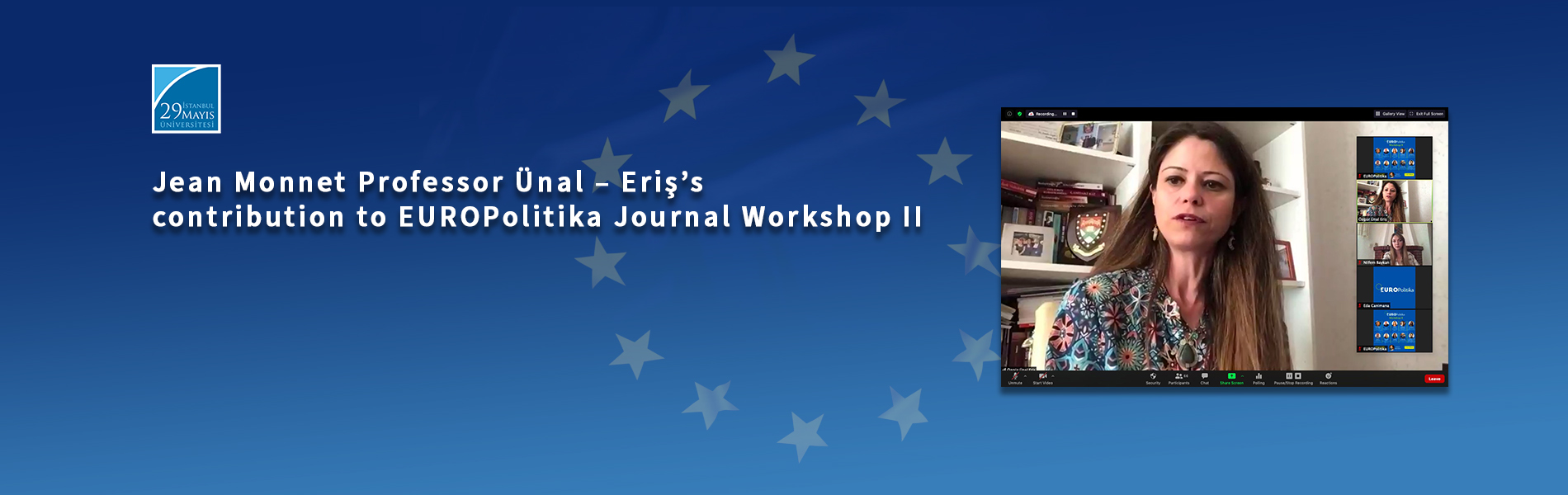 Jean Monnet Professor Ünal – Eriş’s Contribution to EUROPolitika Journal Workshop II