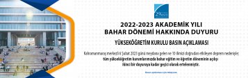 2022-2023 Eğitim Öğretim Yılı Bahar Dönemi Hakkında Yükseköğretim Kurulu Basın Açıklaması