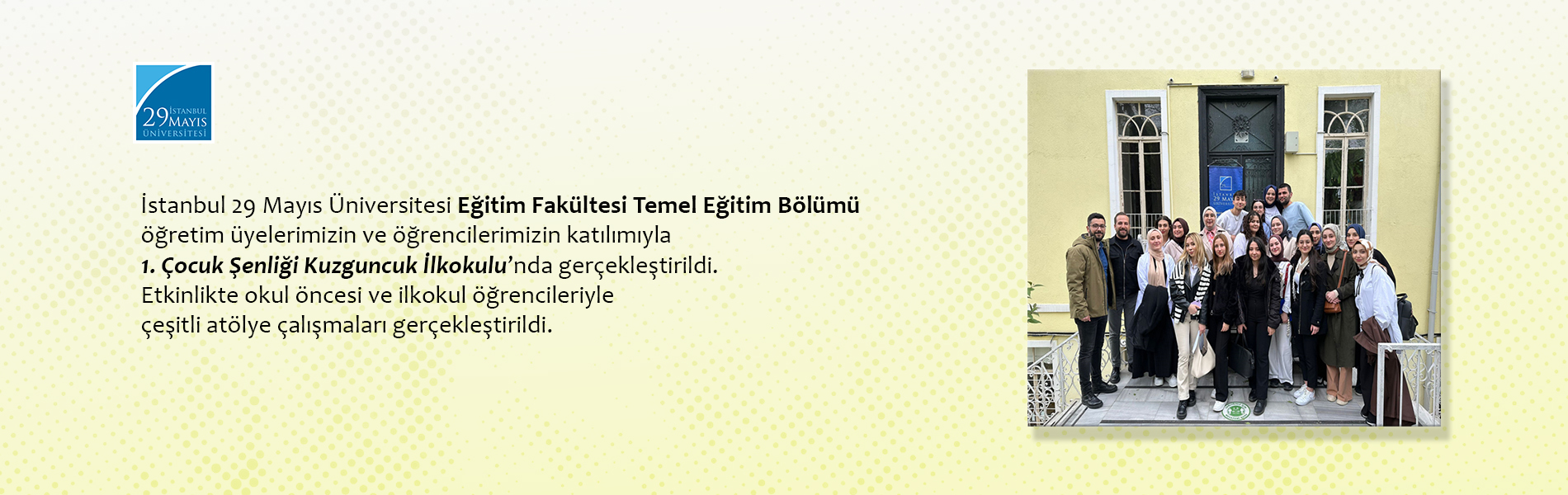 İstanbul 29 Mayıs Üniversitesi Temel Eğitim Bölümü 1. Çocuk Şenliği