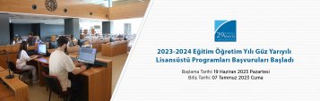 2023-2024 Eğitim Öğretim Yılı Güz Yarıyılı Lisansüstü Programları Başvuruları