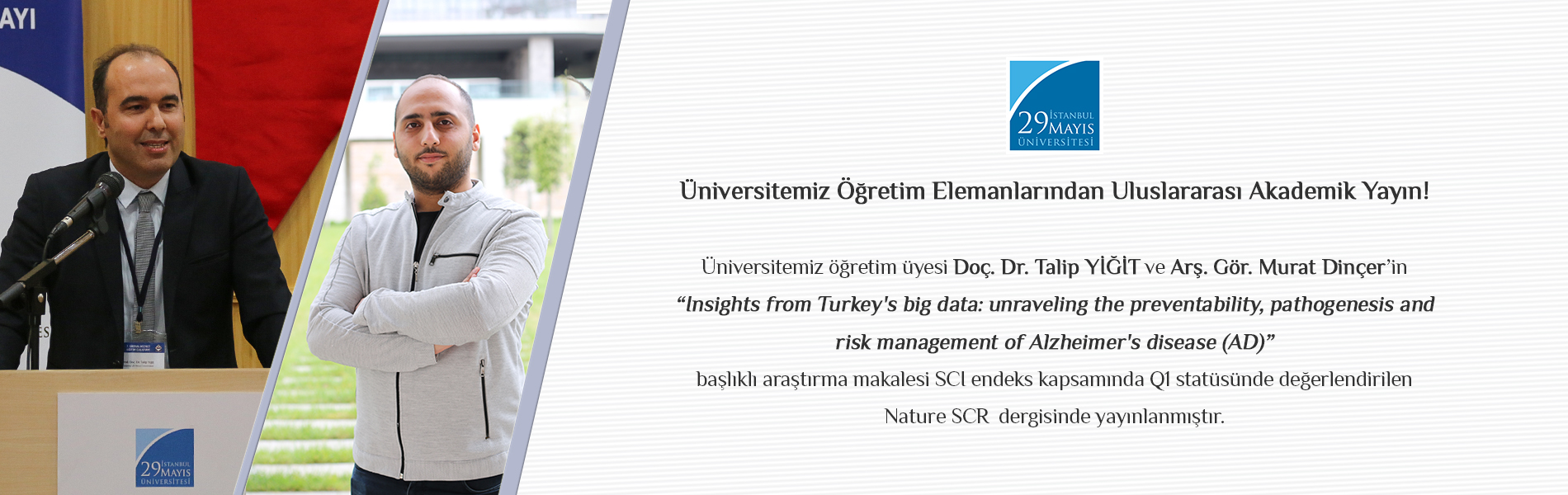 Üniversitemiz Öğretim Üyesi Doç. Dr. Talip YİĞİT ve Arş. Gör. Murat Dinçer’in Insights from Turkey's big data: unraveling the preventability, pathogenesis and risk management of Alzheimer's disease