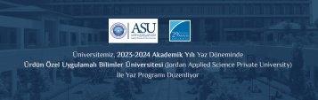 Üniversitemiz, 2023-2024 Akademik Yılı Yaz Döneminde Ürdün Özel Uygulamalı Bilimler Üniversitesi İle Yaz Programı Düzenliyor