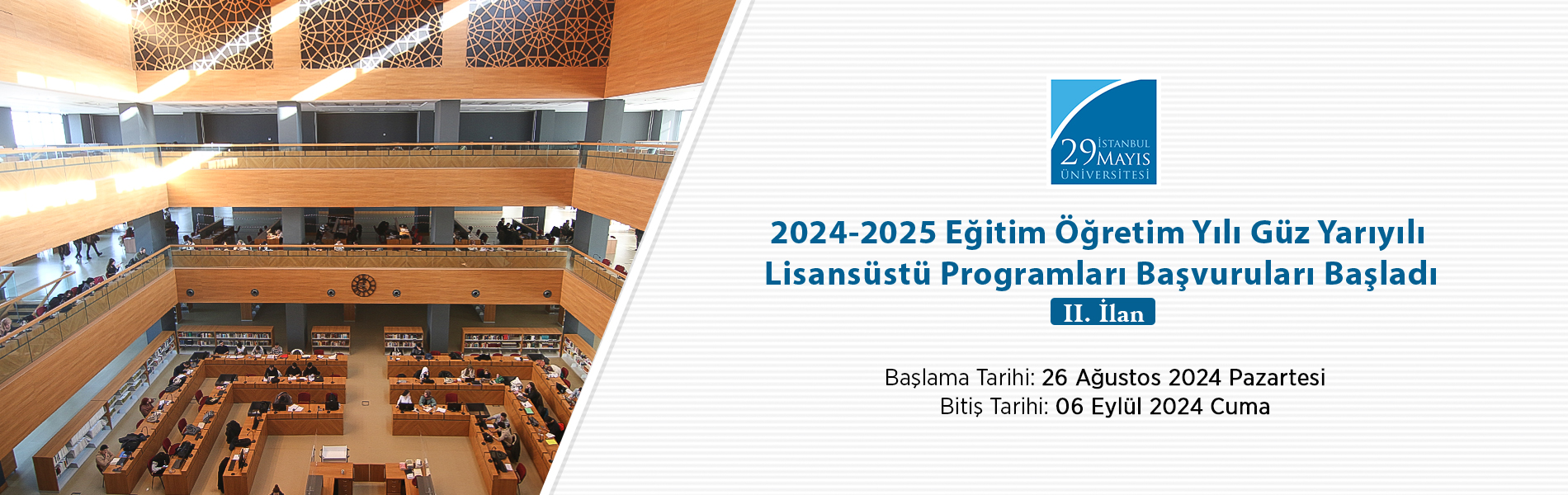 2024-2025 Eğitim Öğretim Yılı Güz Yarıyılı Lisansüstü Programları Başvuruları (İkinci İlan)