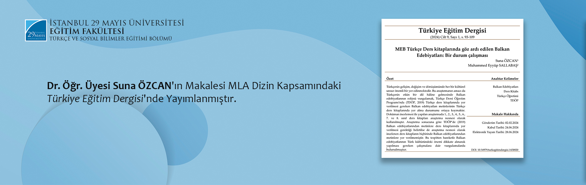 Dr. Öğr. Üyesi Suna ÖZCAN'ın Makalesi MLA Dizin Kapsamındaki Türkiye Eğitim Dergisi'nde Yayımlanmıştır.