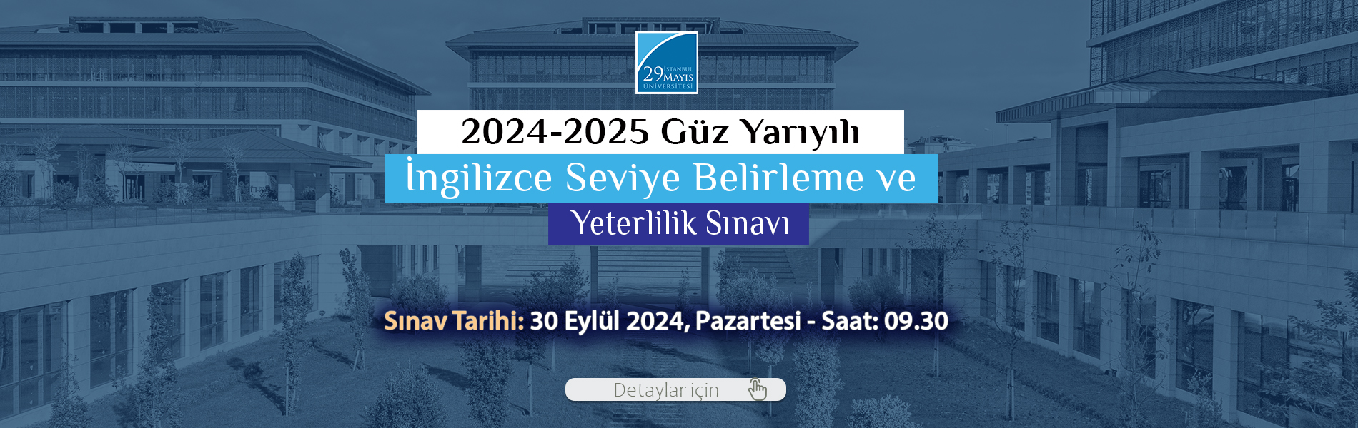 2024-2025 Akademik Yılı Güz Dönemi İngilizce Seviye Belirleme ve Yeterlik Sınavı