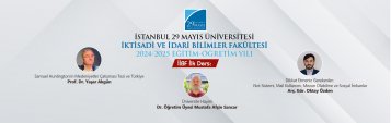 İktisadi ve İdari Bilimler Fakültesi 2024-2025 Eğitim ve Öğretim Yılı Oryantasyon Programı