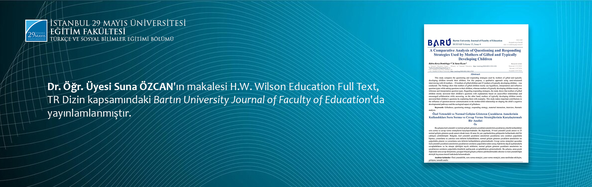 Dr. Öğr. Üyesi Suna ÖZCAN'ın Makalesi H.W. Wilson Education Full Text, TR Dizin Kapsamındaki Bartın University Journal of Faculty of Education'da Yayınlamlanmıştır