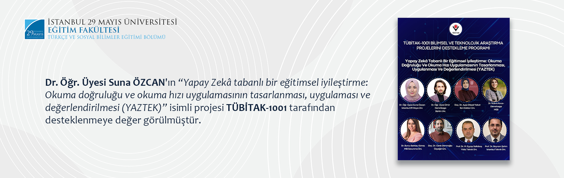 Dr. Öğr. Üyesi Suna ÖZCAN'ın YAZTEK İsimli Projesi Tübitak-1001 Programı Tarafından Desteklenmeye Değer Görülmüştür