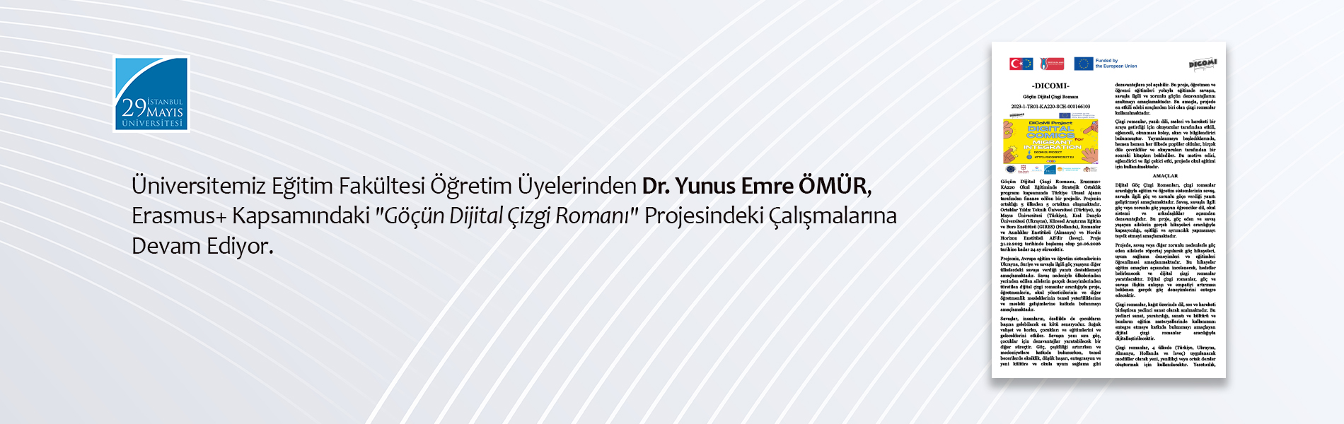Dr. Yunus Emre ÖMÜR, Erasmus+ Kapsamındaki "Göçün Dijital Çizgi Romanı" Projesindeki Çalışmalarına Devam Ediyor