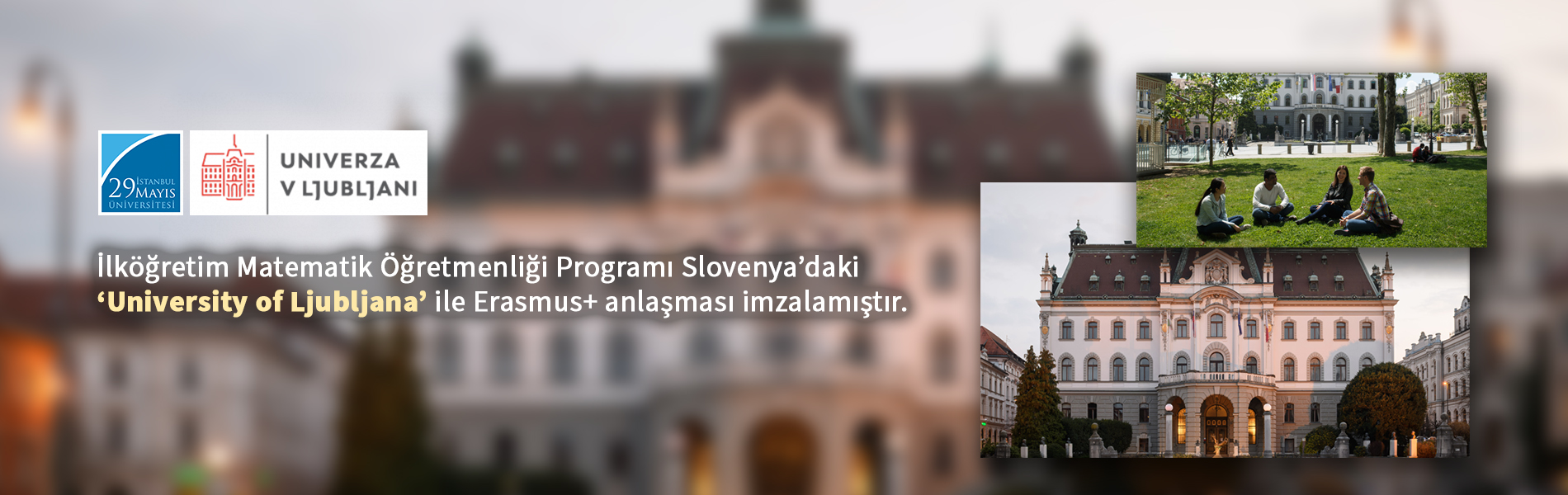 İlköğretim Matematik Öğretmenliği Programı Slovenya’daki University of Ljubljana ile Erasmus+ Anlaşması İmzalamıştır