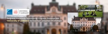 İlköğretim Matematik Öğretmenliği Programı Slovenyadaki University of Ljubljana ile Erasmus+ Anlaşması İmzalamıştır