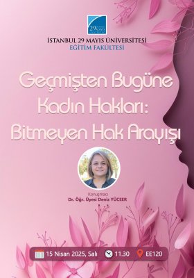 Geçmişten Bugüne Kadın Hakları: Bitmeyen Hak Arayışı