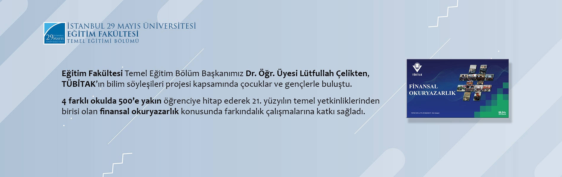 Eğitim Fakültesi Temel Eğitim Bölüm Başkanımız Dr. Öğr. Üyesi Lütfullah Çelikten, TÜBİTAK’ın bilim söyleşileri projesi