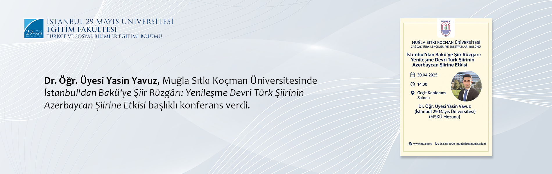 Dr. Öğr. Üyesi Yasin Yavuz, Muğla Sıtkı Koçman Üniversitesinde Konferans Verdi