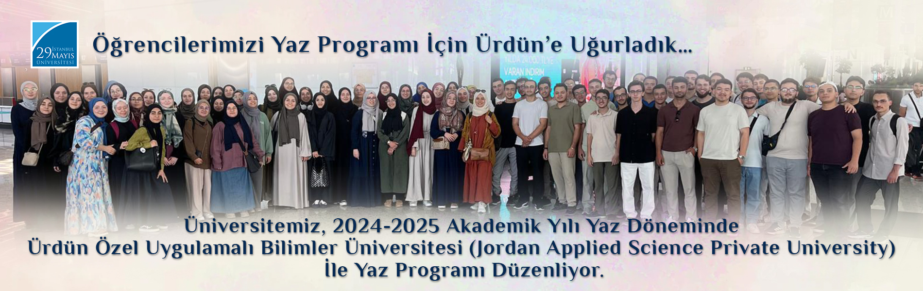 Öğrencilerimizi 2024 - 2025 Akademik Yılı  Yaz Programı İçin Ürdün'e Uğurladık