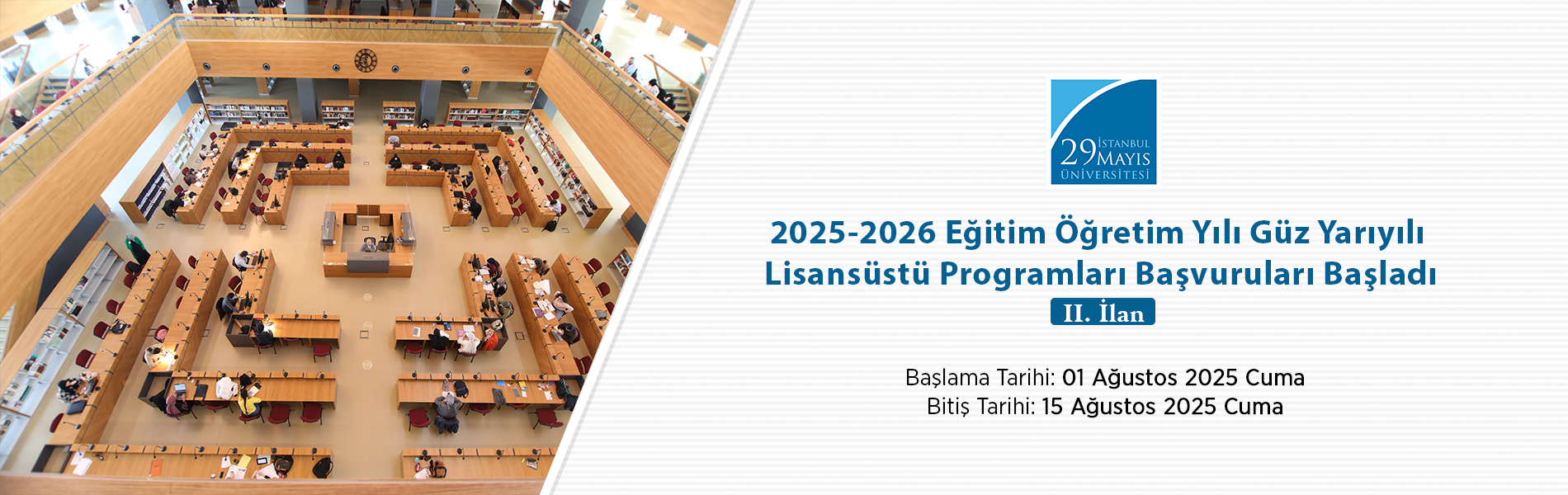 2025-2026 Eğitim Öğretim Yılı Güz Yarıyılı Lisansüstü Programları Başvuruları (II. İlan)