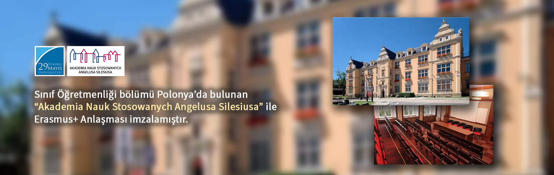 Sınıf Öğretmenliği Bölümü “Akademia Nauk Stosowanych Angelusa Silesiusa” ile Erasmus+ Anlaşması İmzalamıştır