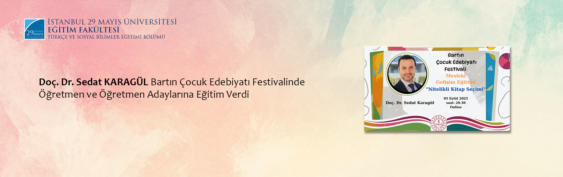 Doç. Dr. Sedat Karagül Bartın Çocuk Edebiyatı Festivalinde Öğretmen Ve Öğretmen Adaylarına Eğitim Verdi