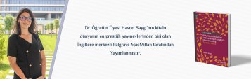 Dr. Öğretim Üyesi Hasret Saygı’nın Kitabı Dünyanın En Prestijli Yayınevlerinden Biri Olan İngiltere Merkezli Palgrave MacMillan Tarafından Yayımlanmıştır