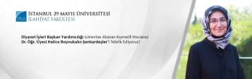 Diyanet İşleri Başkan Yardımcılığı Görevine Atanan Kıymetli Hocamız Dr. Öğr. Üyesi Hatice Boynukalın Şenkardeşleri Tebrik Ediyoruz!