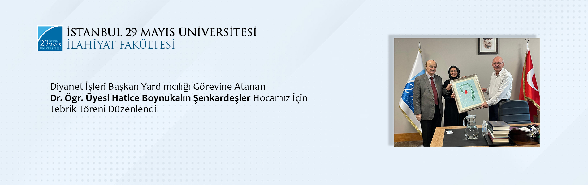 Diyanet İşleri Başkan Yardımcılığı Görevine Atanan Dr. Ögr. Üyesi Hatice Boynukalın Şenkardeşler Hocamız İçin Tebrik Töreni Düzenlendi