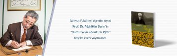 İlahiyat Fakültesi Öğretim Üyesi Prof. Dr. Muhittin Serinin “Hattat Şeyh Abdülaziz Rifâi” Başlıklı Eseri Yayımlandı