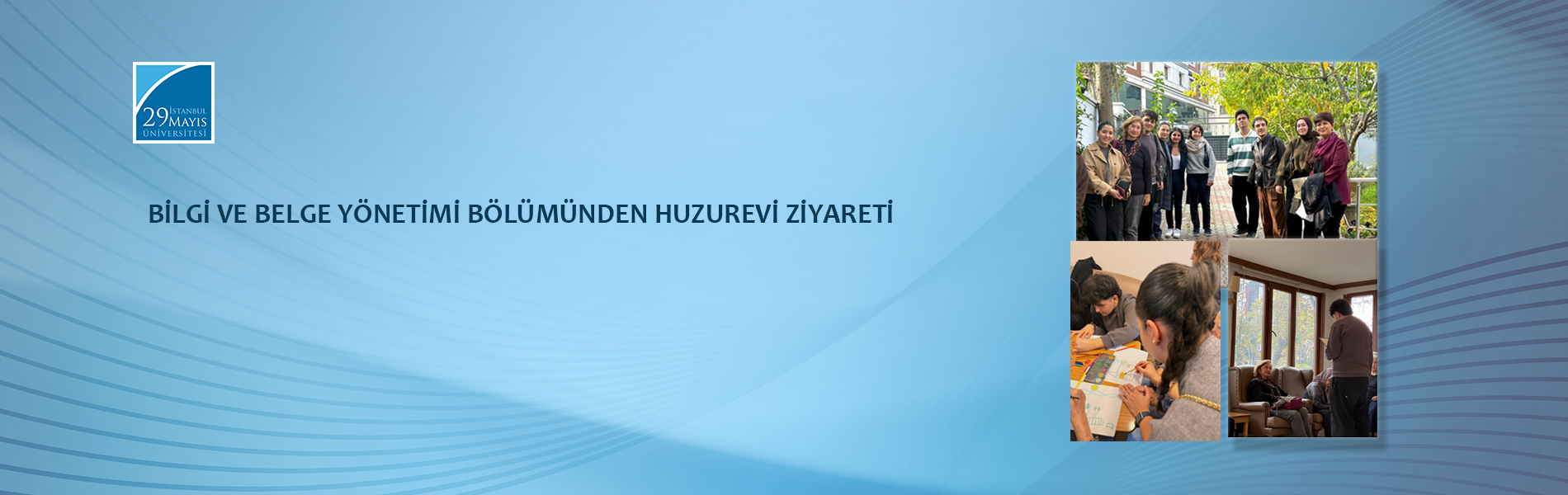 Bilgi ve Belge Yönetimi Bölümünden Huzurevi Ziyareti
