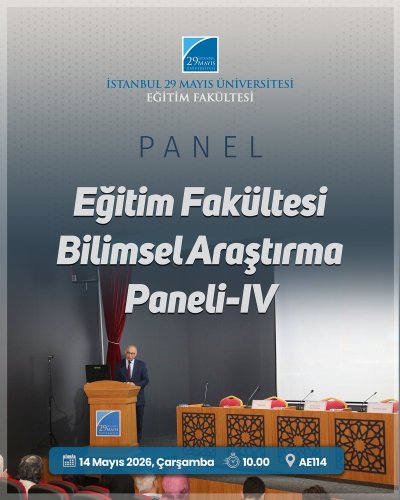 Eğitim Fakültesi Bilimsel Araştırma Paneli - IV
