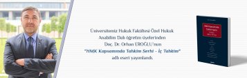 Doç. Dr. Orhan EROĞLUnun HMK Kapsamında Tahlim Serhi - İç Tahkim Adlı Eseri Yaymlandı