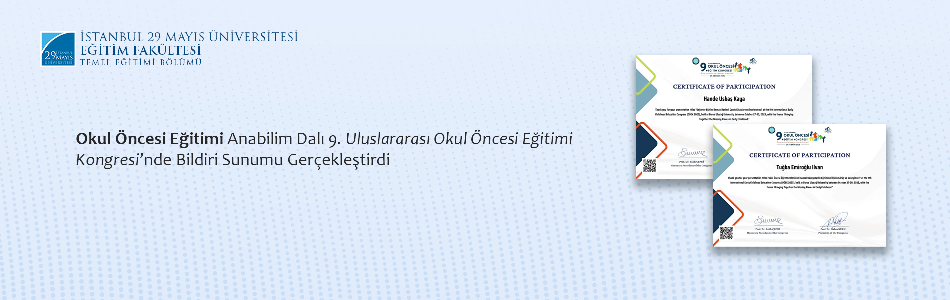 Okul Öncesi Eğitimi Anabilim Dalı 9. Uluslararası Okul Öncesi Eğitimi Kongresi’nde Bildiri Sunumu Gerçekleştirdi