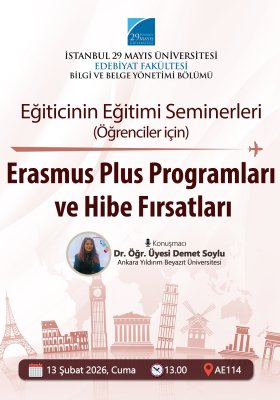 Eğiticinin Eğitimi Seminerleri - Erasmus Plus Programları ve Hibe Fırsatları (Öğrenciler İçin)