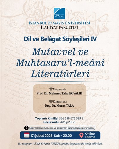 Dil ve Belâğat Söyleşileri IV Mutavvel ve Muhtasaru’l-meânî Literatürleri