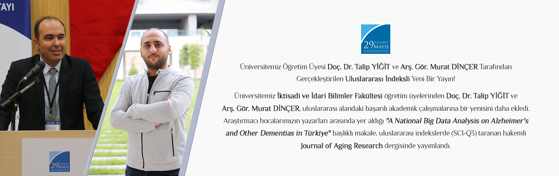 Üniversitemiz Öğretim Üyesi Doç. Dr. Talip YİĞİT ve Arş. Gör. Murat DİNÇER Tarafından  Gerçekleştirilen Uluslararası İndeksli Yeni Bir Yayın!