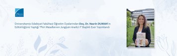 Üniversitemiz Edebiyat Fakültesi Öğretim Üyelerinden Doç. Dr. Nesrin DUMAN’ın Editörlüğünü Yaptığı \