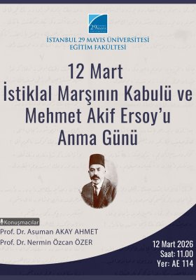 12 Mart İstiklal Marşının Kabulü ve Mehmet Akif Ersoy’u Anma Günü